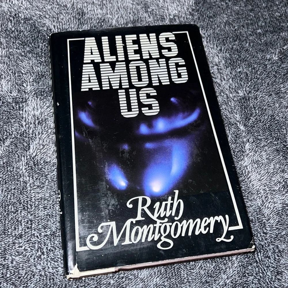 ALIENS AMONG US FIRST EDITION 1985 HARDCOVER BOOK RUTH MONTGOMERY w DUSTCOVER